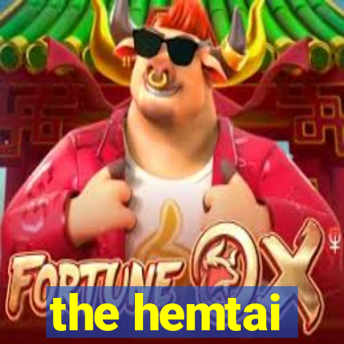 the hemtai